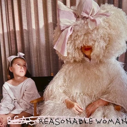 [0075678610080] Sia - Reasonable Woman