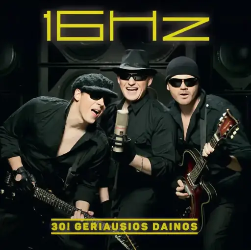 [16HZ-30 BEST] 16Hz - 30! Geriausios Dainos