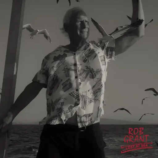 [602448897886] Rob Grant - Lost At Sea