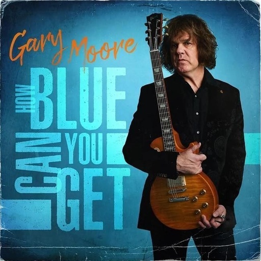 [8712725750321] Gary Moore - How Blue Can You Get