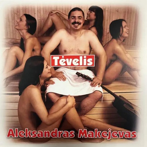 [MAKEJEVASTEV.] Aleksandras Makejevas - Tėvelis