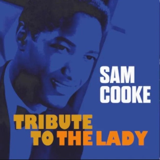 [9120005653238] Sam Cooke - Tribute To The Lady