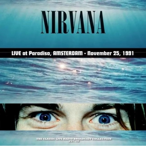 [9003829988628] Nirvana - Live at Paradiso, Amsterdam - November 25, 1991