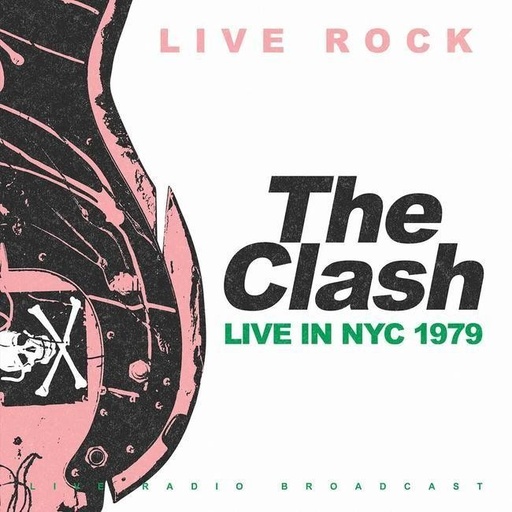 [9003829988000] The Clash - Live In NYC 1979 (Live Radio Broadcast)