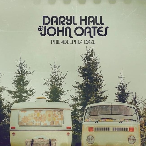 [8430717000758] Daryl Hall & John Oates - Philadelphia Daze