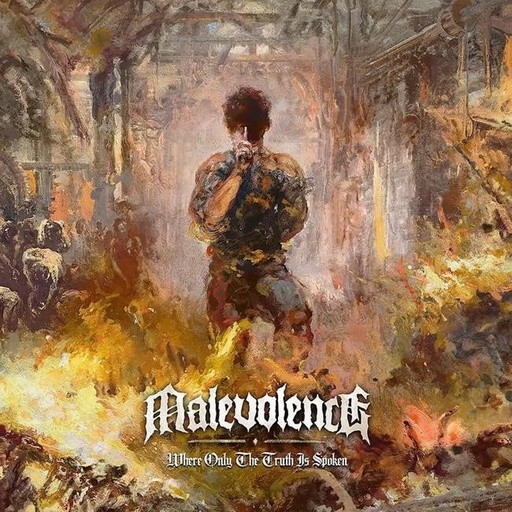 [4065629725112] Malevolence - Where Only The Truth Is Spoken