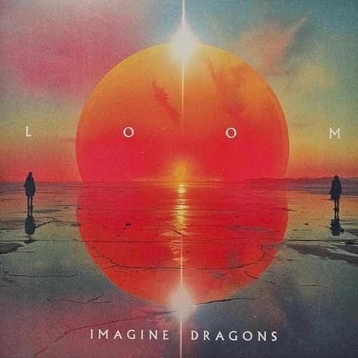 [0602465590852] Imagine Dragons - Loom
