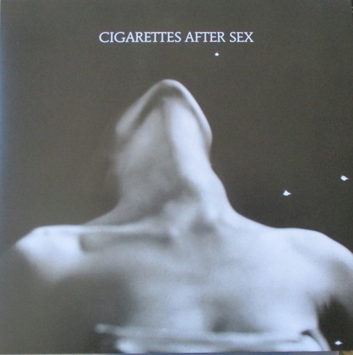 Cigarettes After Sex - I.