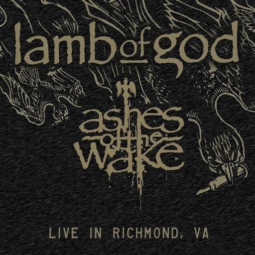 [0198028116114] Lamb Of God - Ashes Of The Wake: Live In Richmond, VA