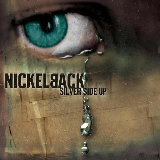 [0081227935078] Nickelback - Silver Side Up