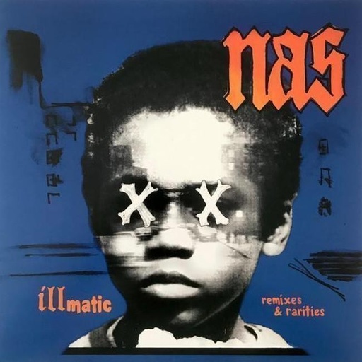 [0196588656316] Nas - Illmatic Remixes & Rarities